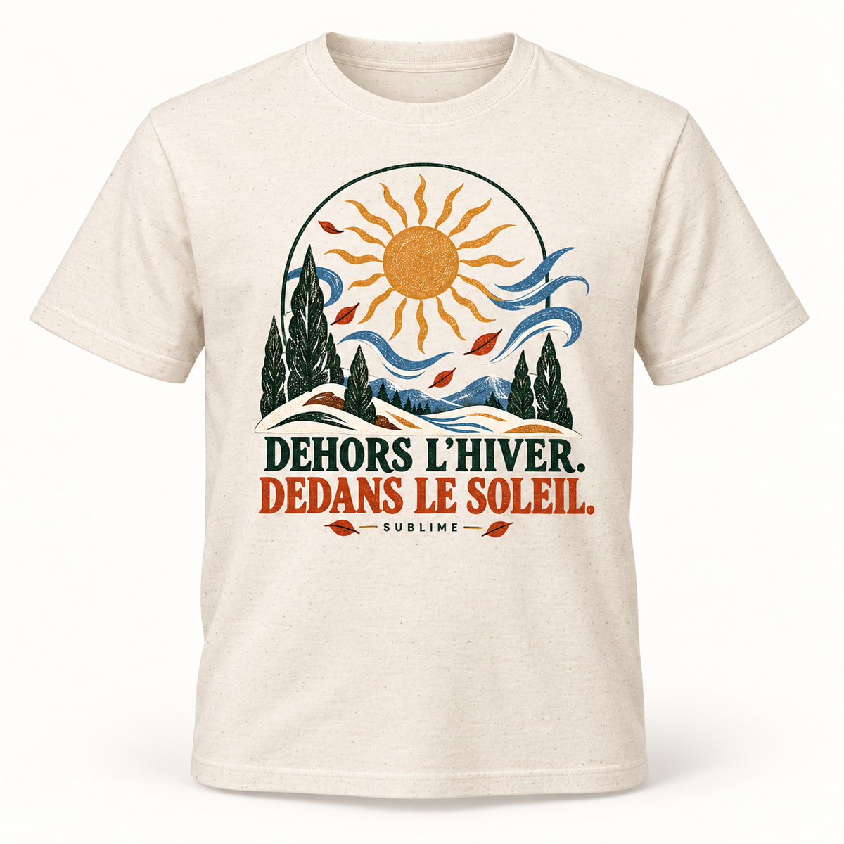 T-shirt Dehors l’hiver. Dedans le soleil. — Entre Estações — Natural Raw